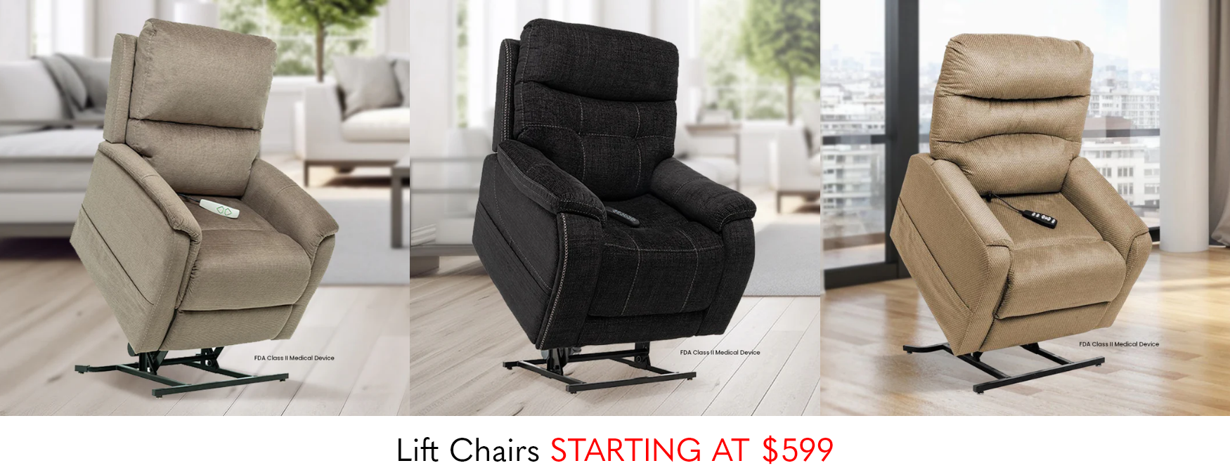 Lift Chairs Starting at $599
